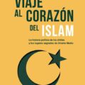 Viaje al corazón del islam