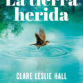 La tierra herida NOVEDADES EDITORIALES OCTUBRE 2025