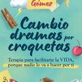 Cambio dramas por croquetas