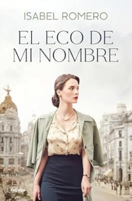 El eco de mi nombre Novedades editoriales noviembre 2025
