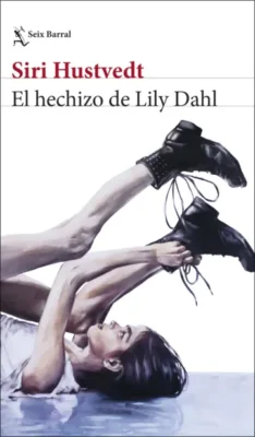 El hechizo de Lily Dahl Novedades editoriales noviembre 2025