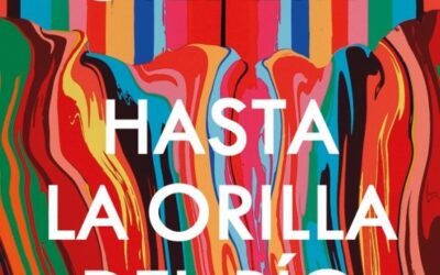 Hasta la orilla del río