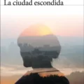 La ciudad escondida Novedades editoriales noviembre 2025
