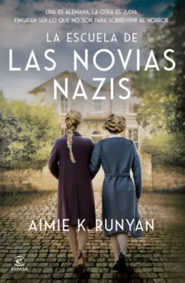 La escuela de las novias nazis Novedades editoriales noviembre 2025