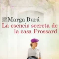La esencia secreta de la casa Frossard Novedades editoriales noviembre 2025