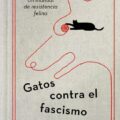 Gatos contra el fascismo