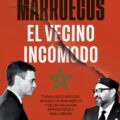 Marruecos, el vecino incómodo