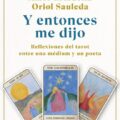 Y entonces me dijo