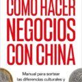 Cómo hacer negocios en China