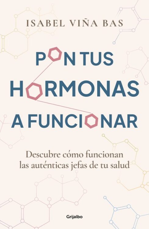 Pon tus hormonas a funcionar Pon tus hormonas a funcionar
