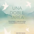 Una doble tarea