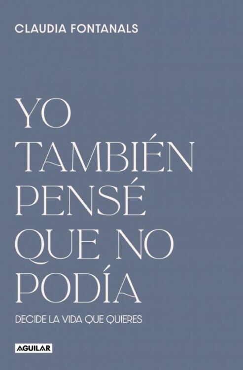 Yo también pensé que no podía