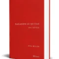 NOVEDADES EDITORIALES FEBRERO 2026 BAILANDO LO QUITAO