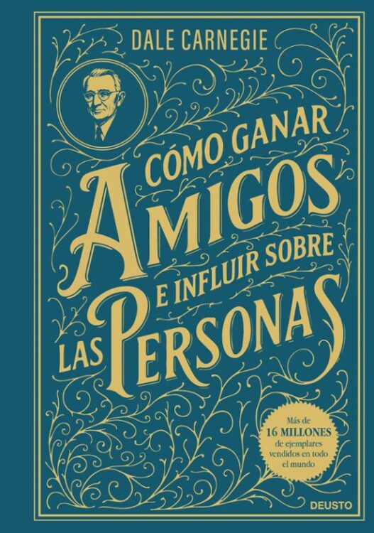 Cómo ganar amigos e influir sobre las personas Cómo ganar amigos e influir sobre las personas