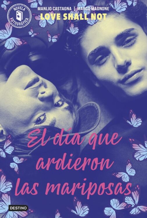 El día que ardieron las mariposas El día que ardieron las mariposas
