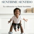 El poder de sentirme sentido
