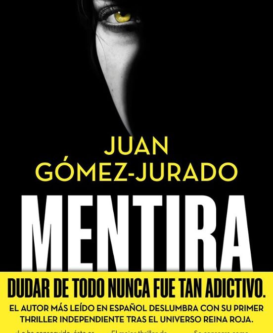 MENTIRA – JUAN GÓMEZ-JURADO