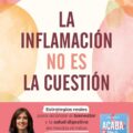 La inflamación no es la cuestión