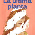 La última planta