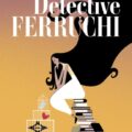 Detective Ferruchi