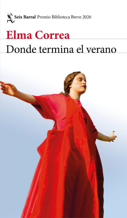 Premio Biblioteca Breve 2026 NOVEDADES EDITORIALES MARZO 2026 DONDE TERMINA EL VERANO