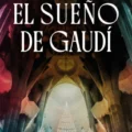 El sueño de Gaudí