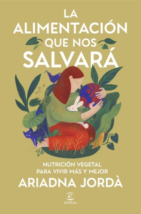 La alimentación que nos salvará la vida