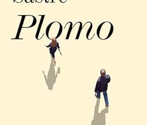 PLOMO – JOSÉ LUIS SASTRE