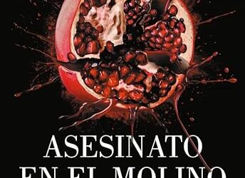 ASESINATO EN EL MOLINO DEL CURA – ARANTZA PORTABALES
