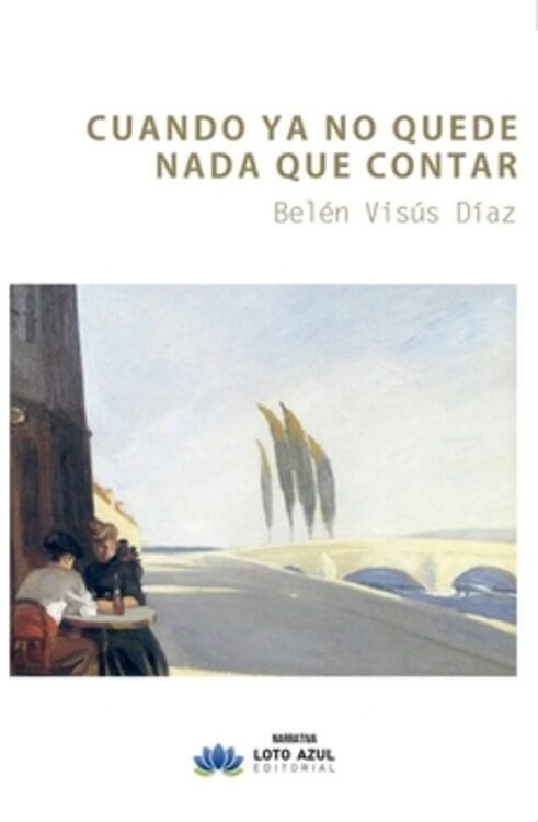 Cuando ya no quede nada que contar