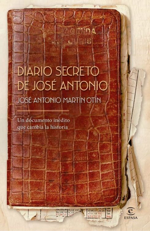 Diario secreto de José Antonio Diario secreto de José Antonio