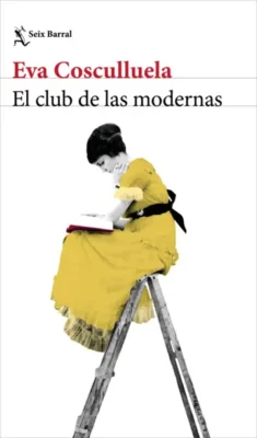 El club de las modernas. novedades editoriales abril 2026