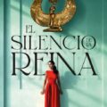 El silencio de la reina novedades editoriales abril 2026