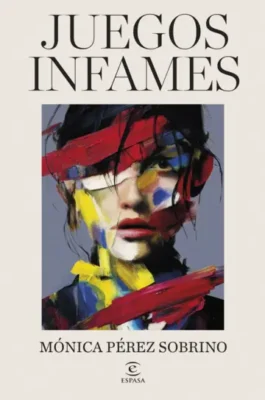 juegos infames. novedades editoriales abril 2026