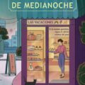 La panadería de medianoche. Las vacaciones