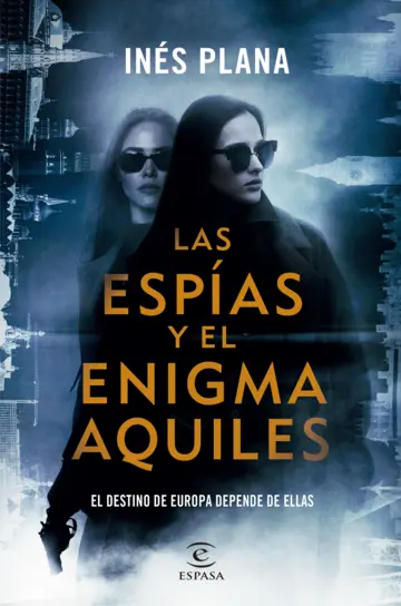 Las espías y el enigma Aquiles Las espías y el enigma Aquiles
