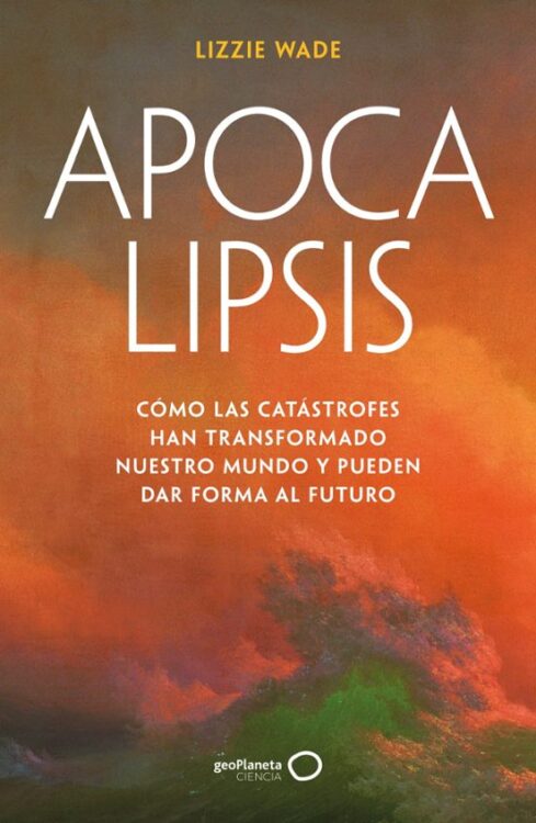 Lizzie Wade publica Apocalipsis