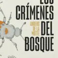 LOS CRÍMENES DEL BOLSQUE NOVEDADES EDITORIALES ABRIL 2026