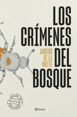 LOS CRÍMENES DEL BOLSQUE NOVEDADES EDITORIALES ABRIL 2026