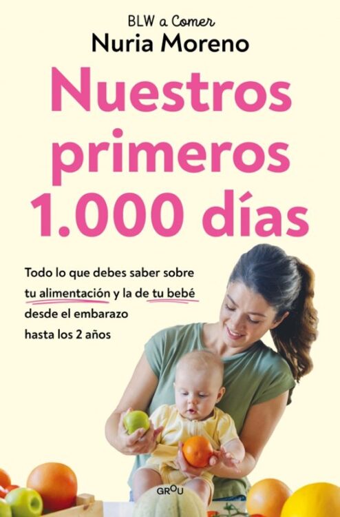 Nuestros primeros 1000 días Nuestros primeros 1000 días