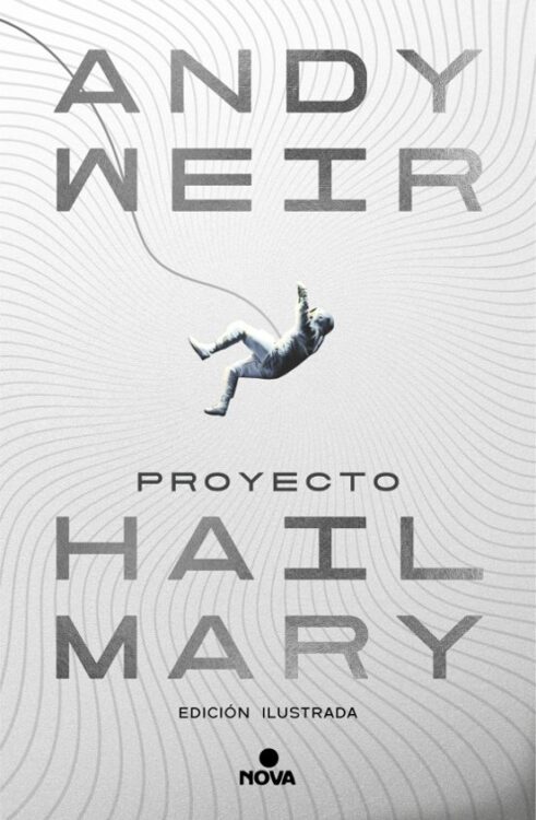 Proyecto Proyecto Hail Mary (edición ilustrada)
