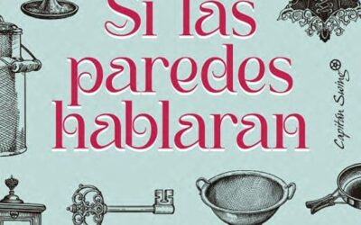 Si las paredes hablaran