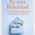 Ya eres felicidad