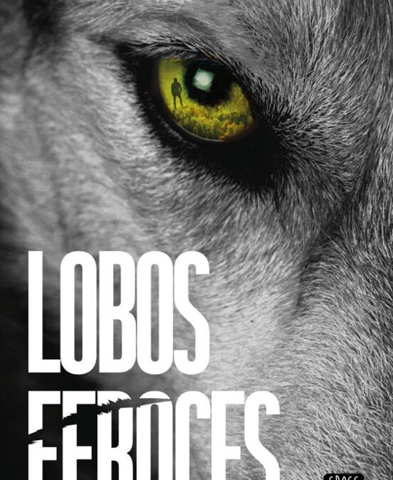 LOBOS FEROCES – CARLOS GARCÍA MIRANDA