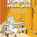 Dominga habla sola