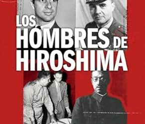 Los hombres de Hiroshima