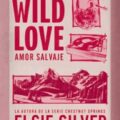 Wild Love, amor salvaje