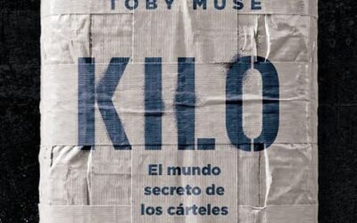 Kilo: el mundo secreto de los cárteles de la cocaína