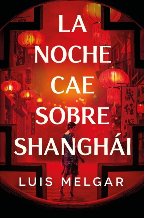 LA NOCHE CAE SOBRE SHANGHÁI LA NOCHE CAE SOBRE SHANGHÁI