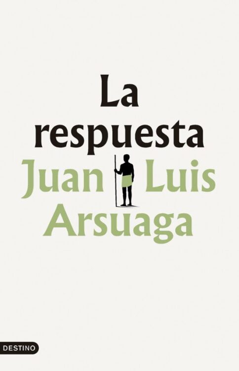 La respuesta La respuesta, Juan Luis Arsuaga